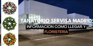 Información actualizada de cómo ir al tanatorio SERVISA de Madrid
